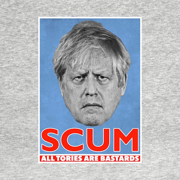 Boris Johnson Tory Scum by RichieDuprey